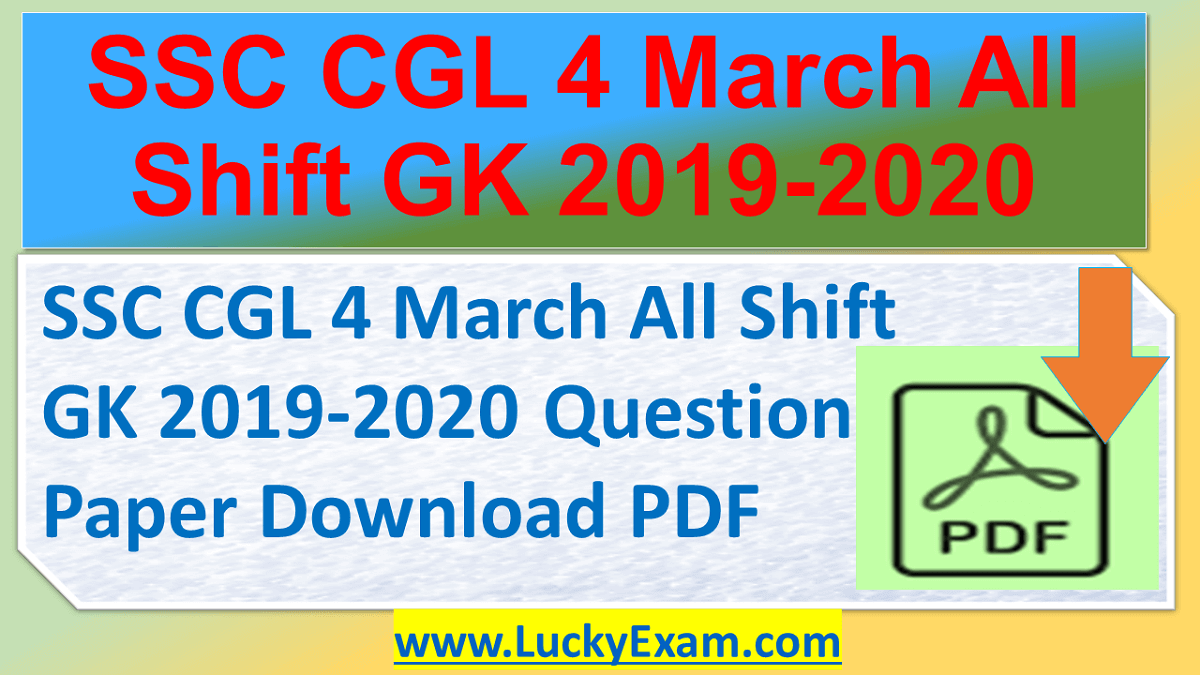 SSC CGL 4 March All Shift GK 2019-2020 Question Paper